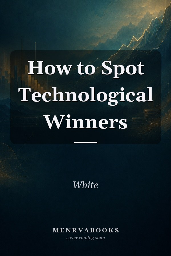 How to Spot Technological Winners