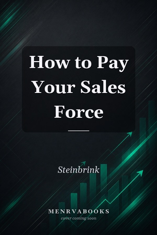 How to Pay Your Sales Force