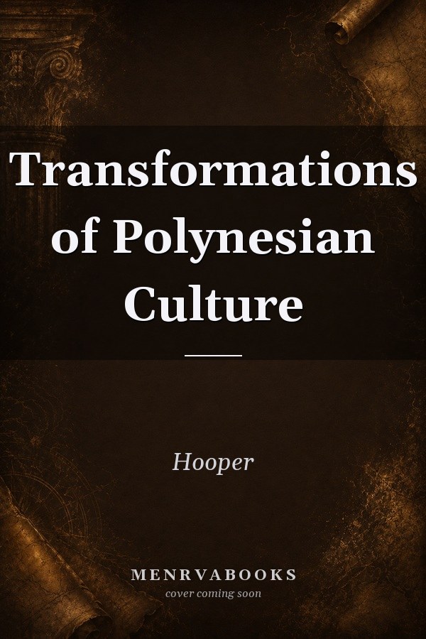 Transformations of Polynesian Culture