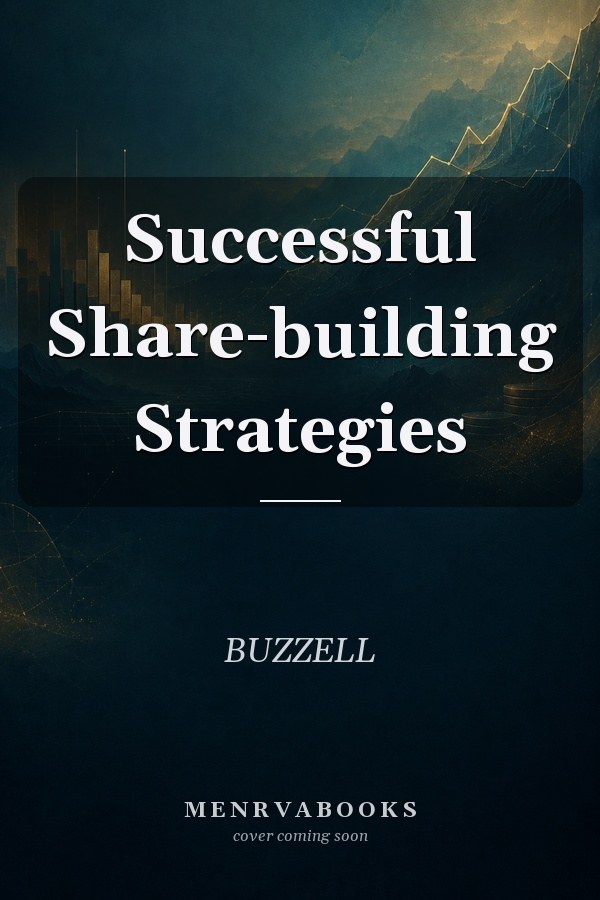 Successful Share-building Strategies