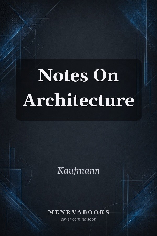 Notes On Architecture
