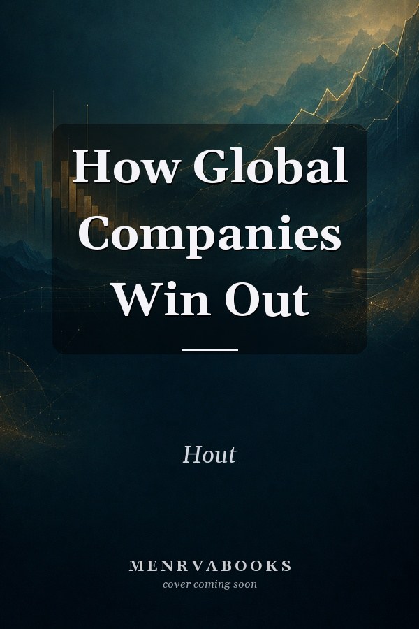 How Global Companies Win Out