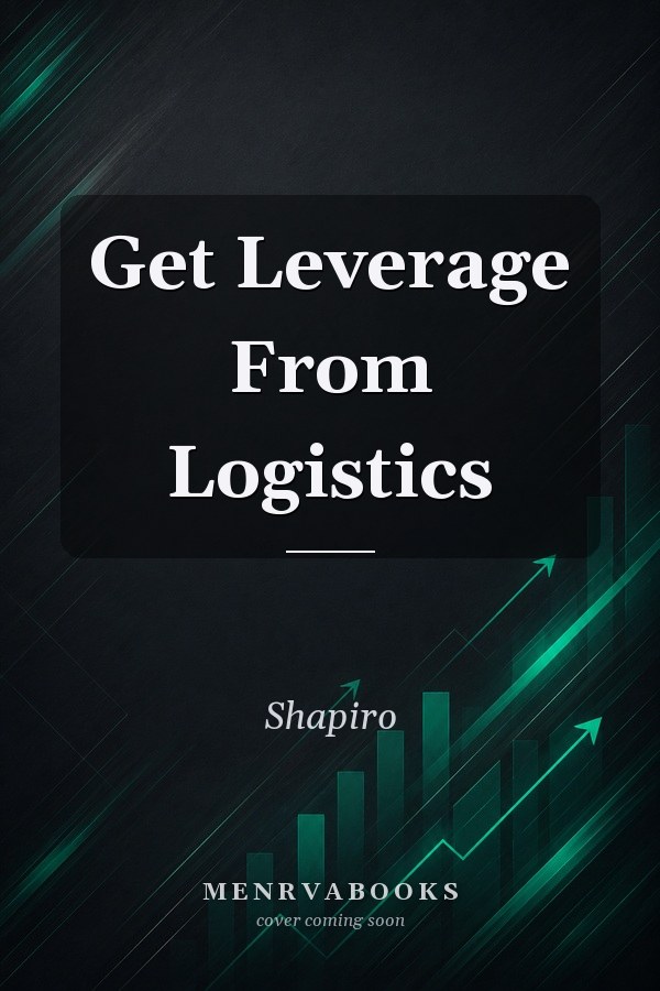 Get Leverage From Logistics