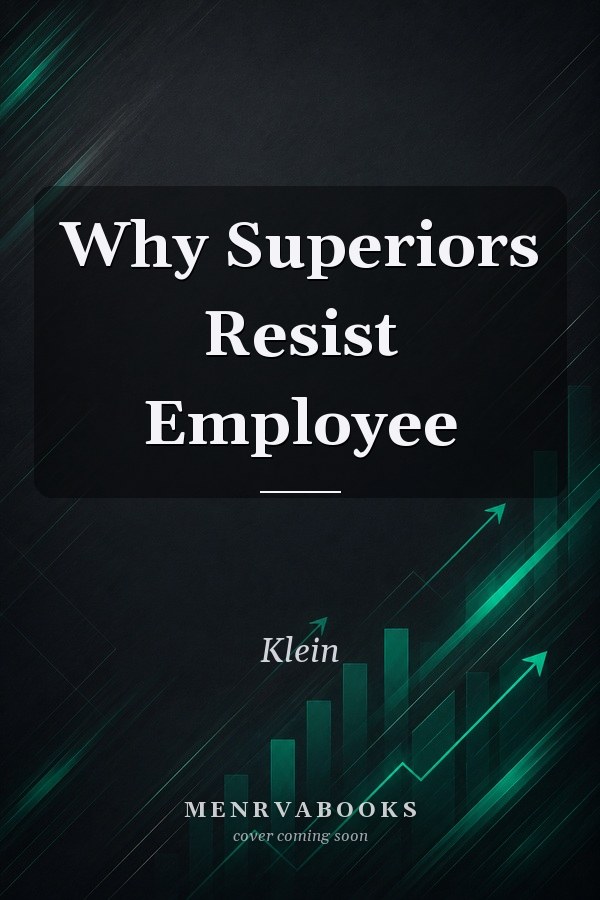 Why Superiors Resist Employee