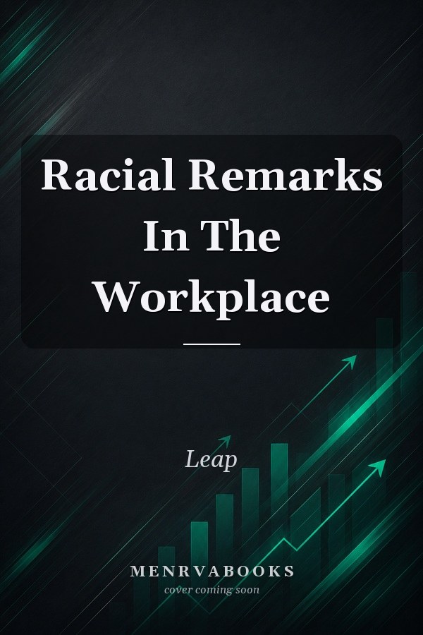 Racial Remarks In The Workplace