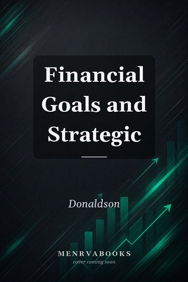 Financial Goals and Strategic