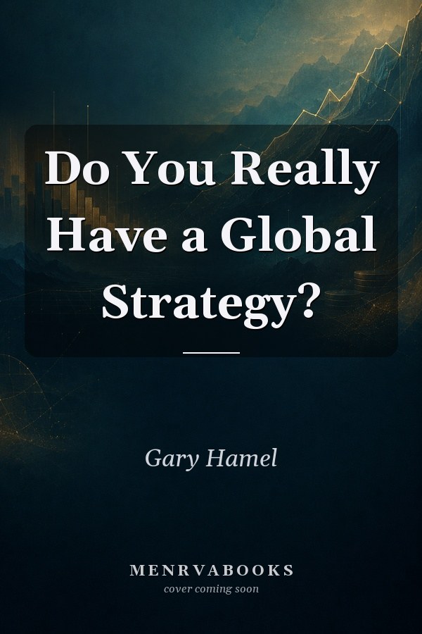 Do You Really Have a Global Strategy?
