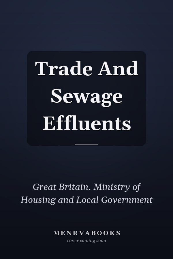 Trade and Sewage Effluents