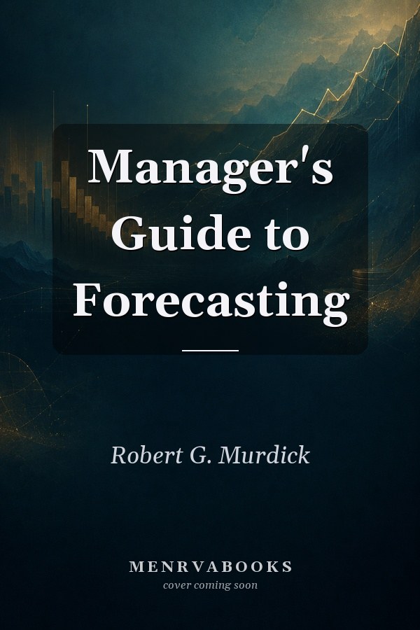 Manager's Guide to Forecasting