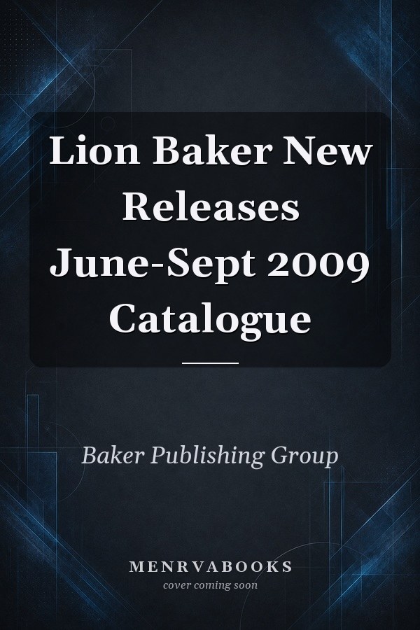 Lion Baker New Releases June-Sept 2009 Catalogue