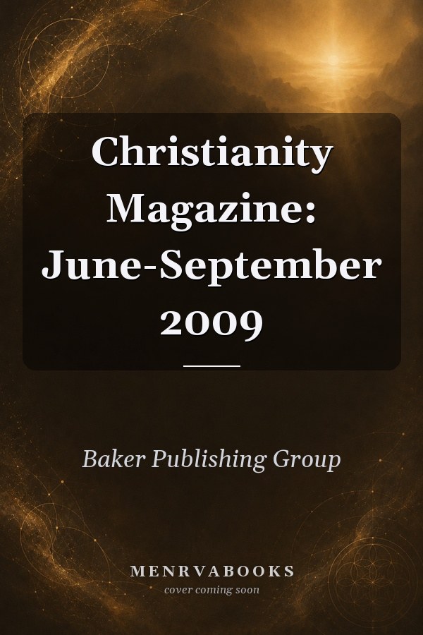 Christianity Magazine: June-September 2009
