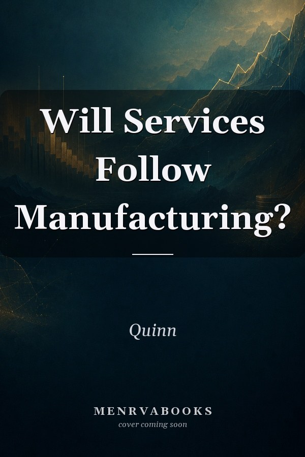 Will Services Follow Manufacturing?