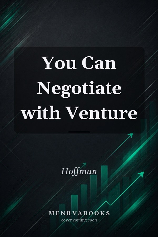 You Can Negotiate with Venture