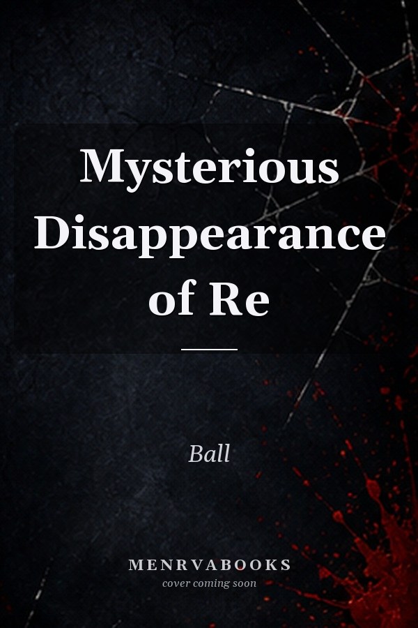 Mysterious Disappearance of Re