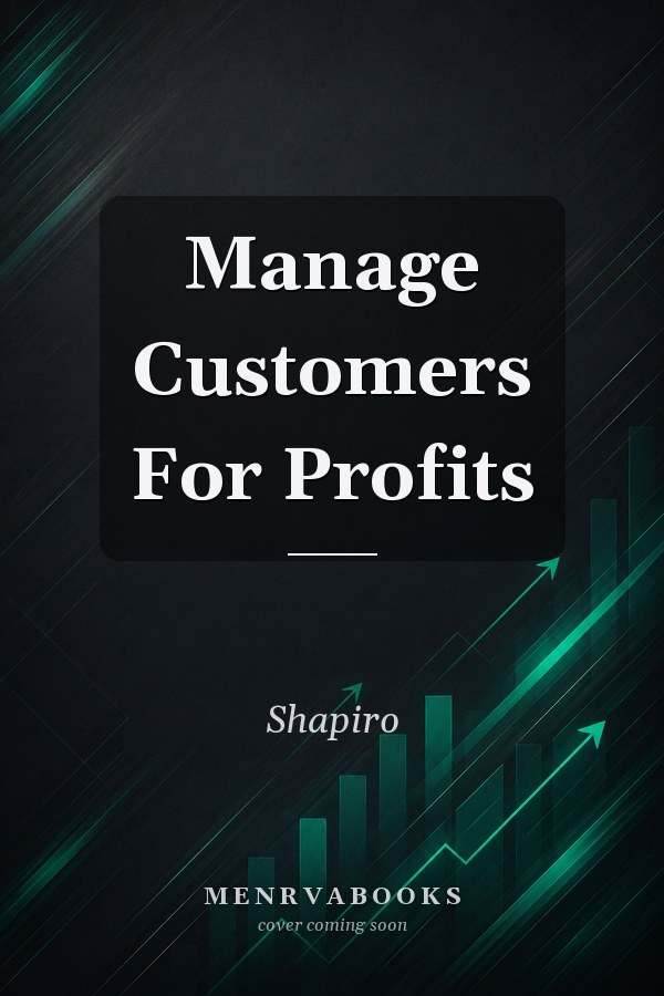 Manage Customers For Profits