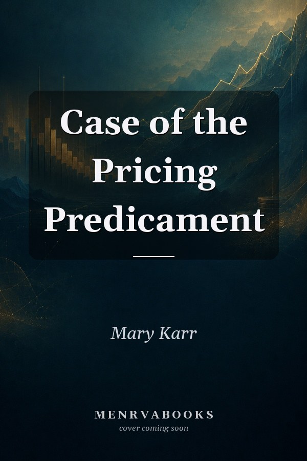 Case of the Pricing Predicament