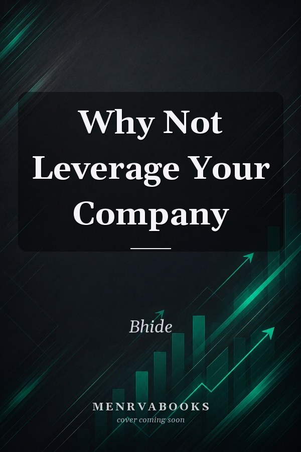 Why Not Leverage Your Company
