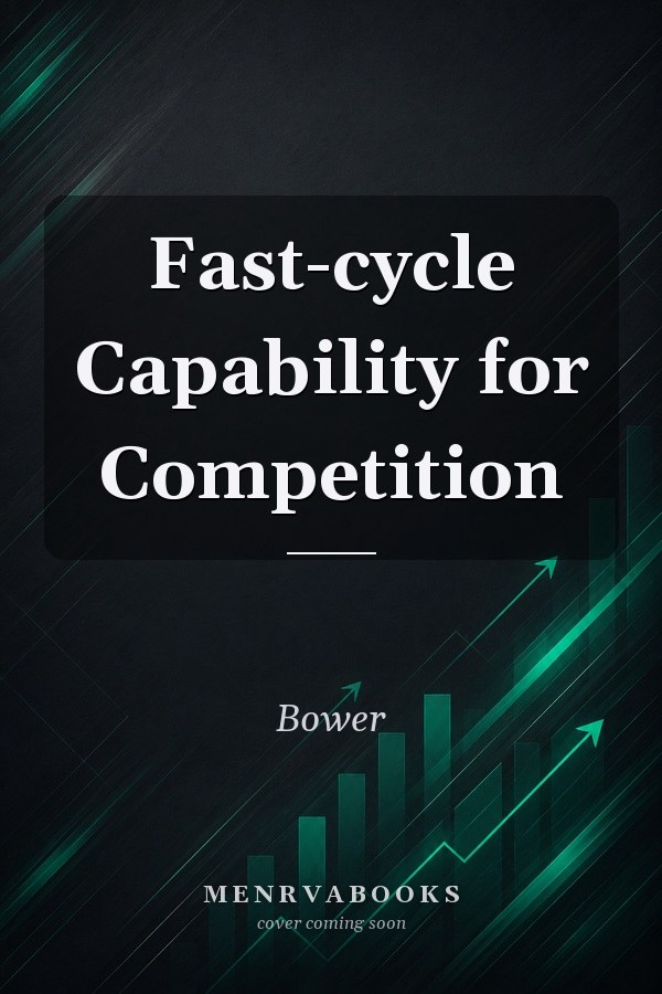 Fast-cycle Capability for Competition