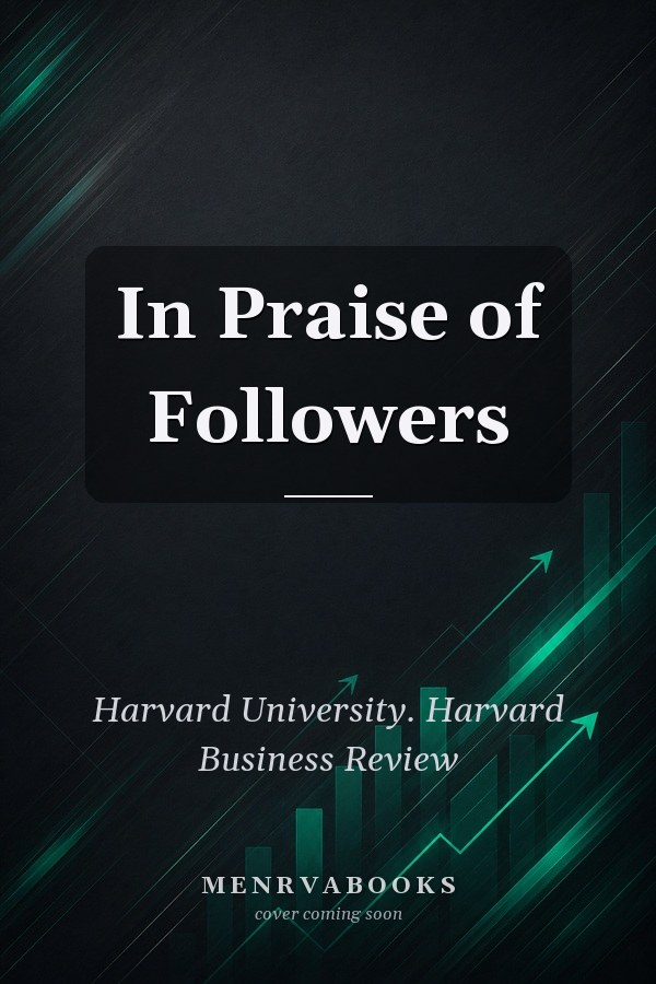 In Praise of Followers