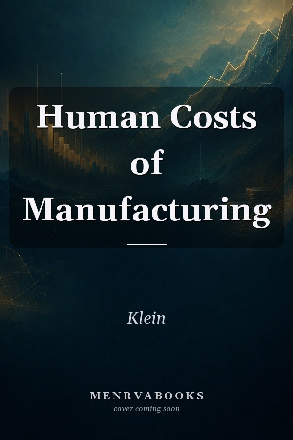 Human Costs of Manufacturing