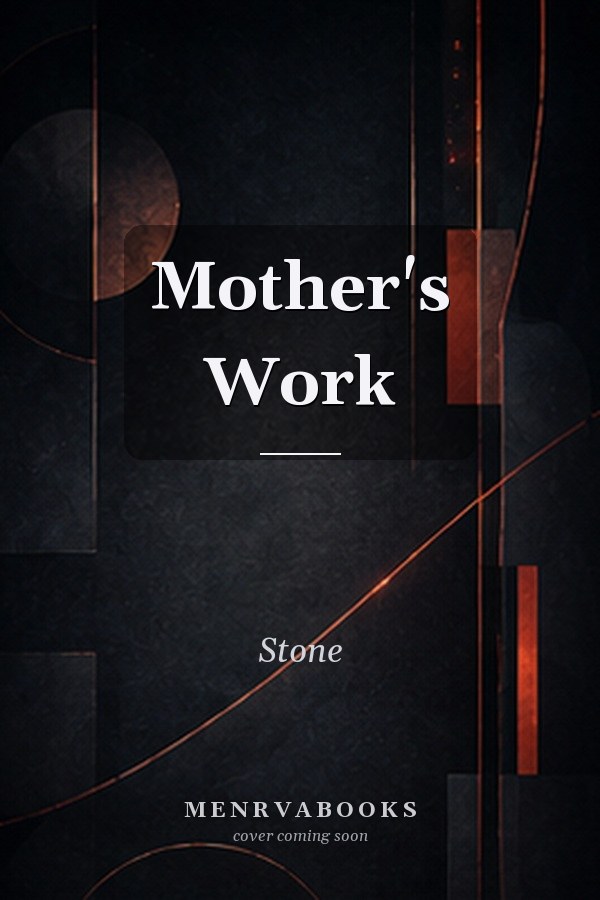 Mother's Work