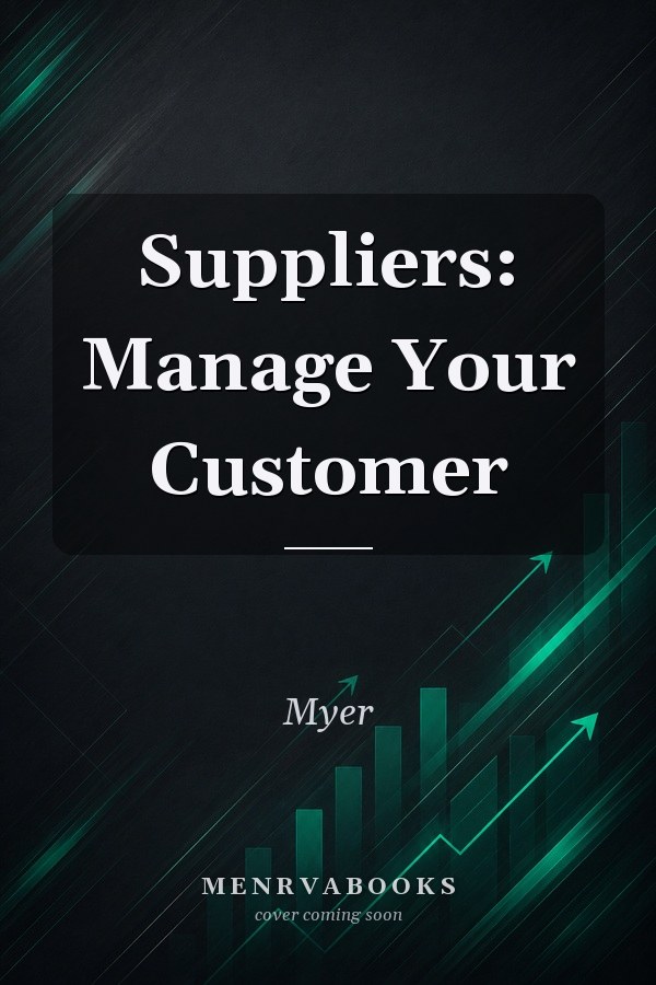 Suppliers: Manage Your Customer