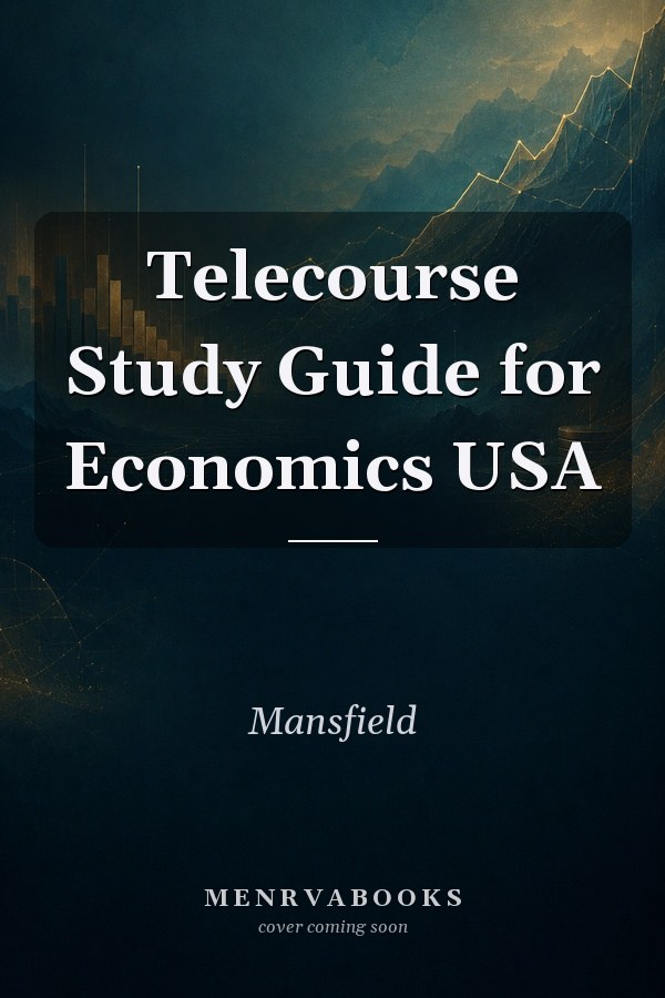 Telecourse Study Guide for Economics USA