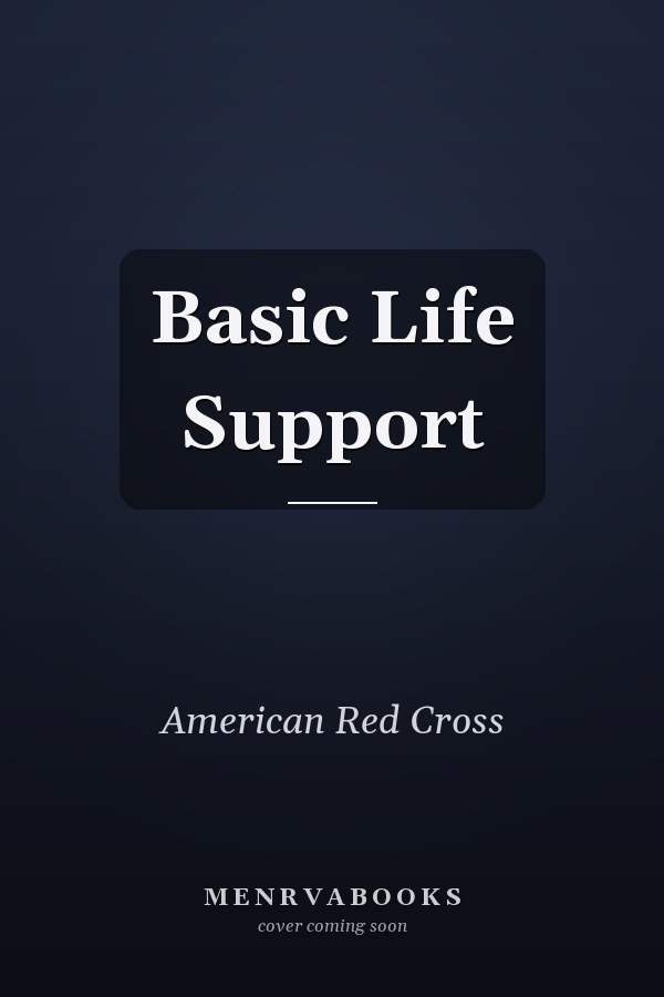 Basic Life Support: Instructor's Manual