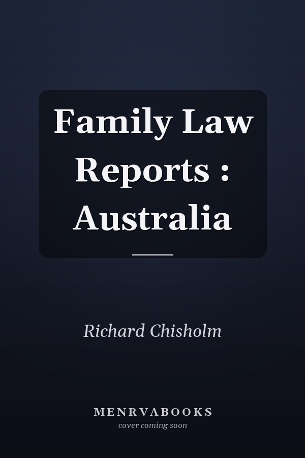 Family Law Reports: Australia