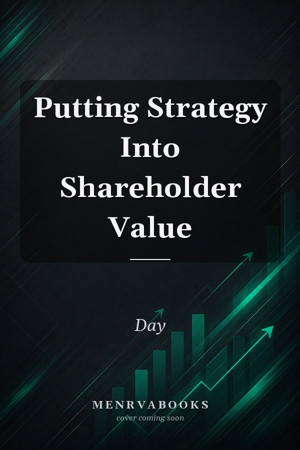 Putting Strategy Into Shareholder Value