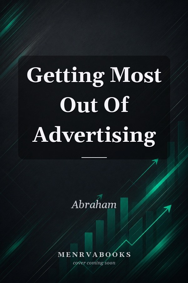 Getting Most Out Of Advertising