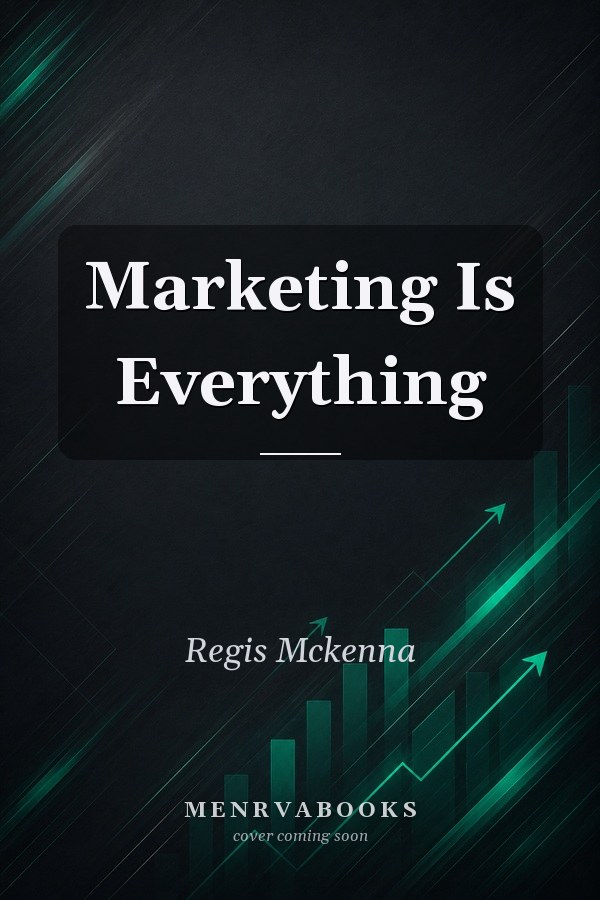 Marketing Is Everything