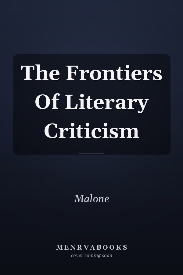 The Frontiers of Literary Criticism