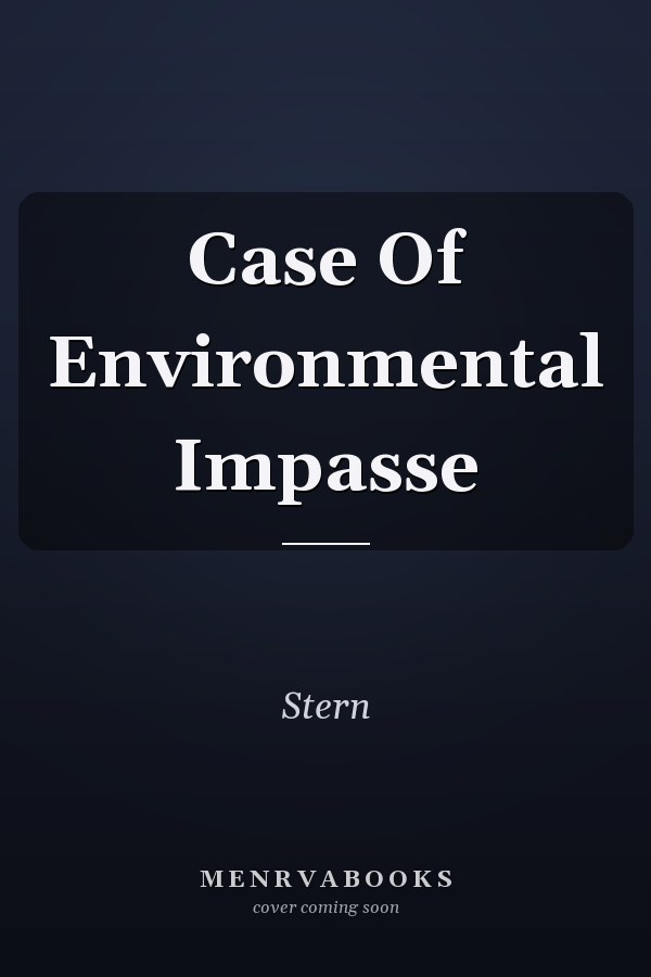 Case of Environmental Impasse