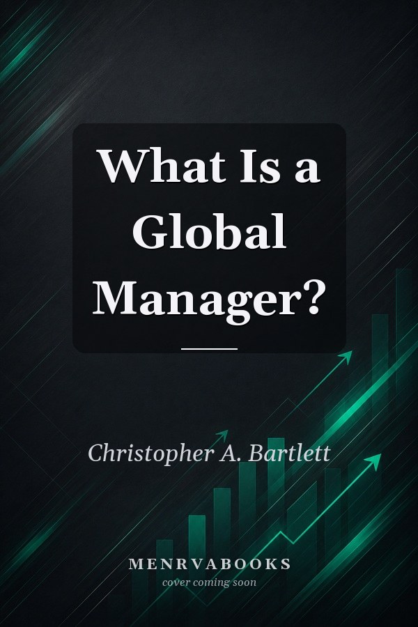 What Is a Global Manager?