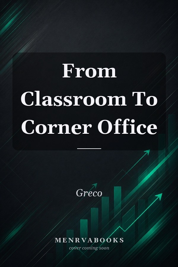 From Classroom To Corner Office