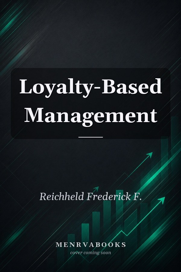 Loyalty-Based Management