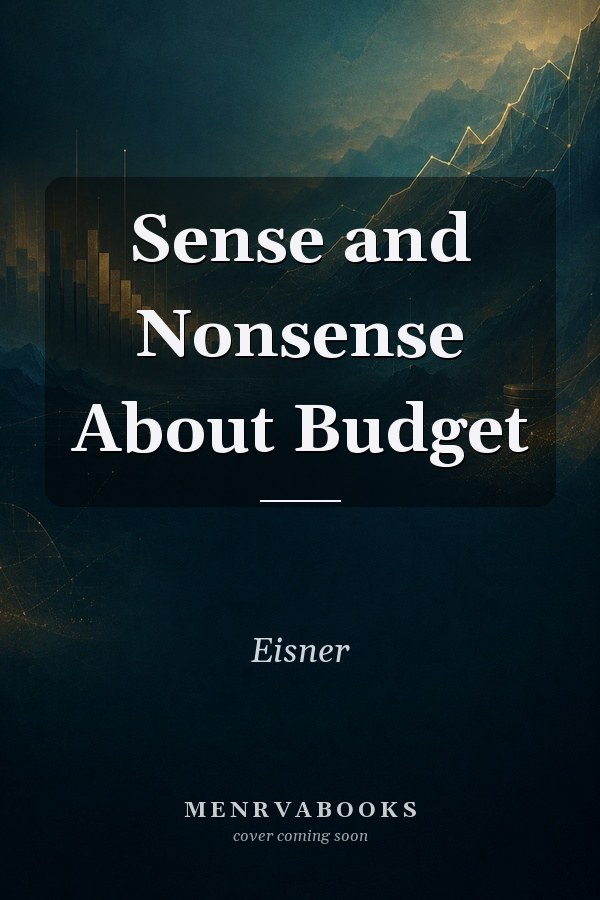 Sense and Nonsense About Budget