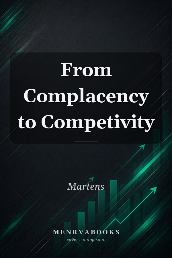From Complacency to Competivity