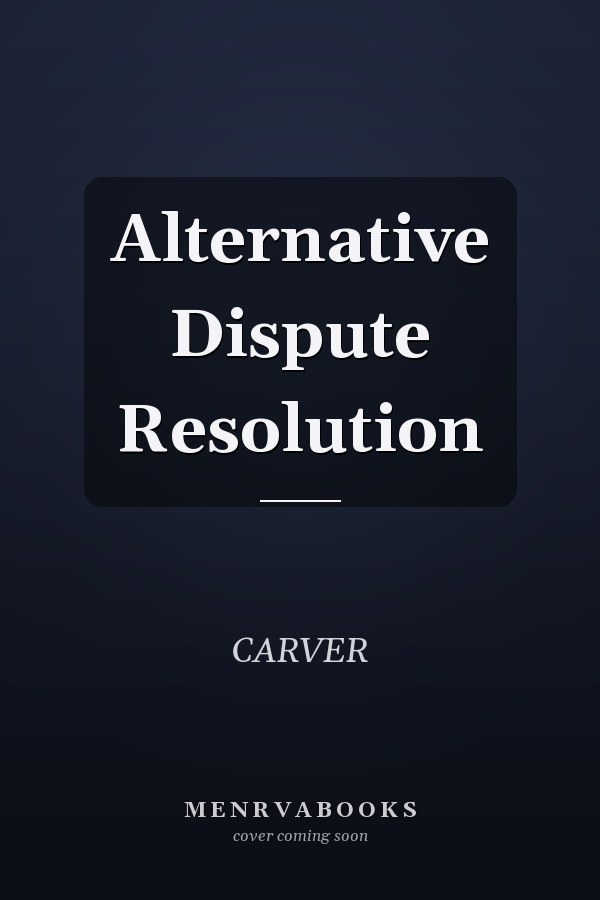 Alternative Dispute Resolution