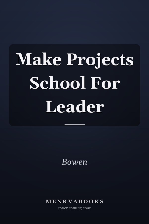 Make Projects School For Leader