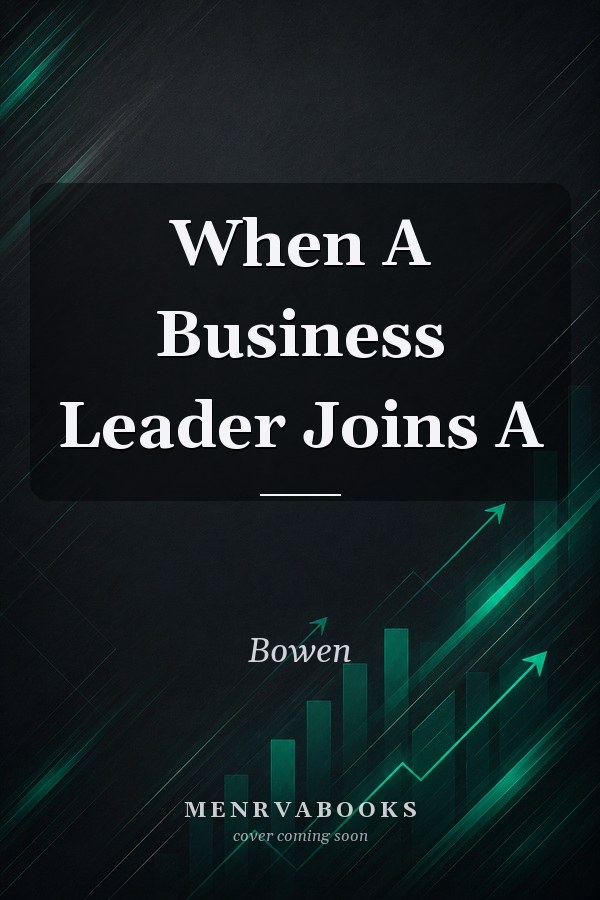 When A Business Leader Joins A