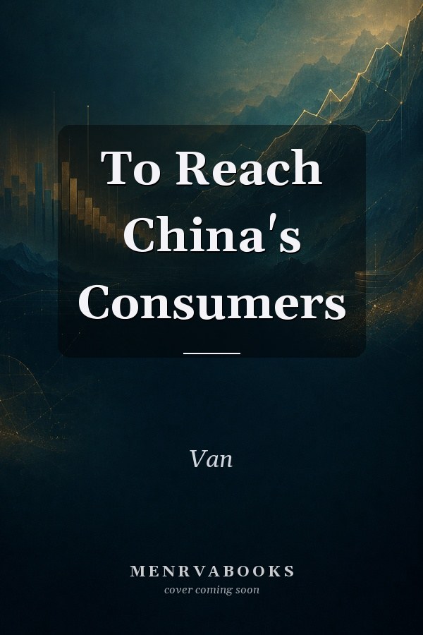 To Reach China's Consumers