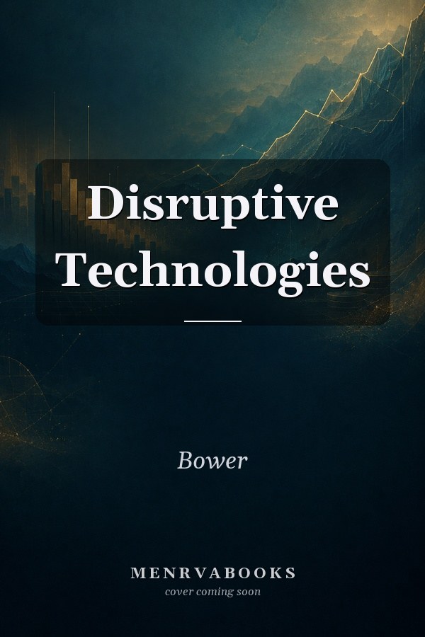 Disruptive Technologies
