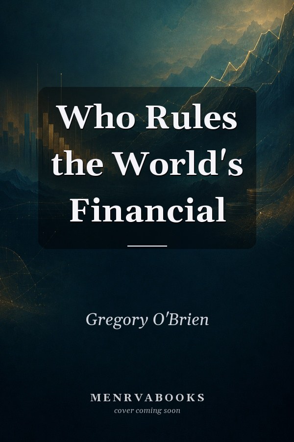 Who Rules The World's Financial