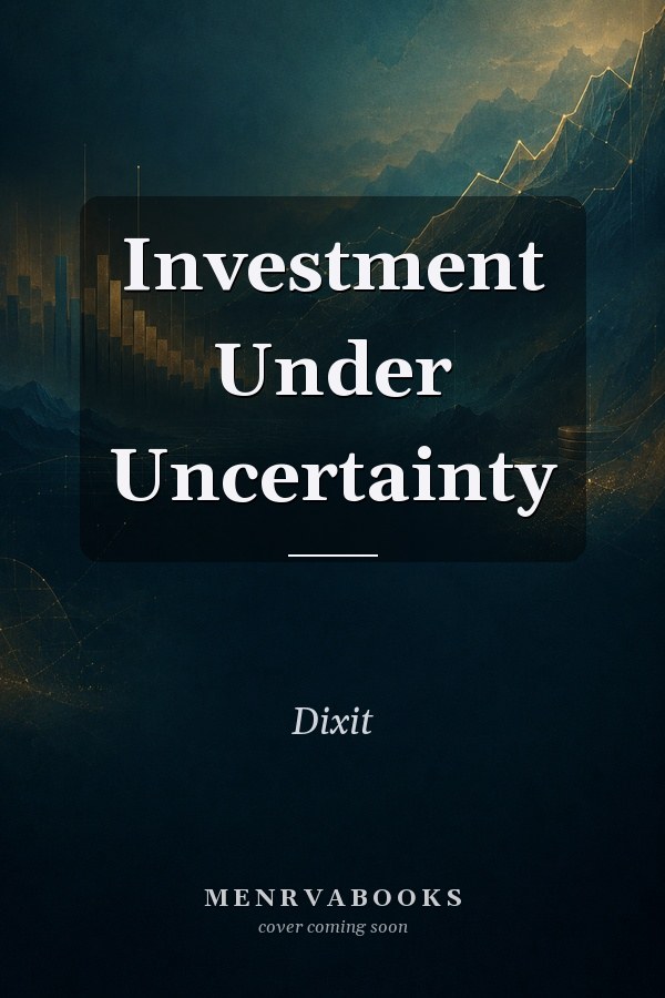 Investment Under Uncertainty