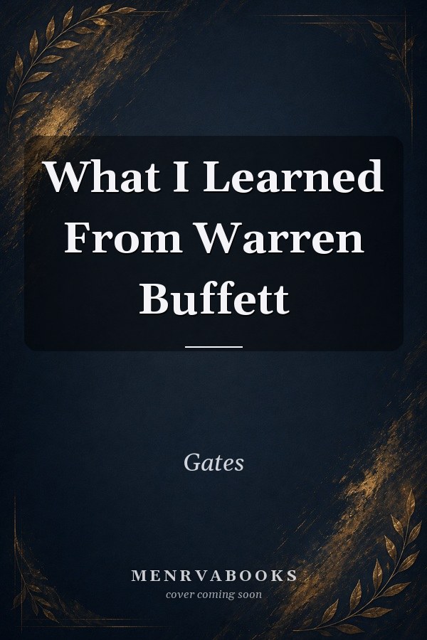 What I Learned From Warren Buffett