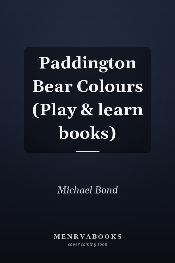 Paddington Bear Colours (Play & learn books)