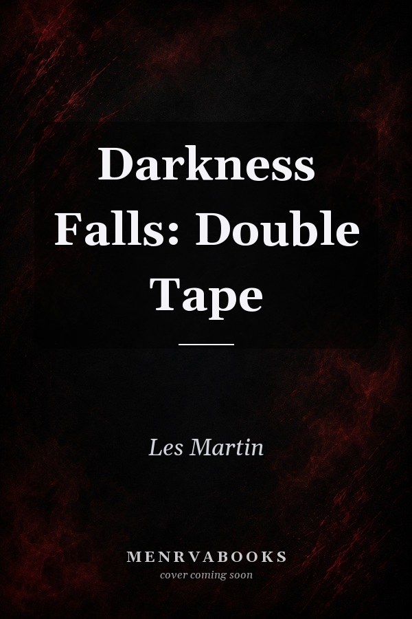 Darkness Falls: Double Tape