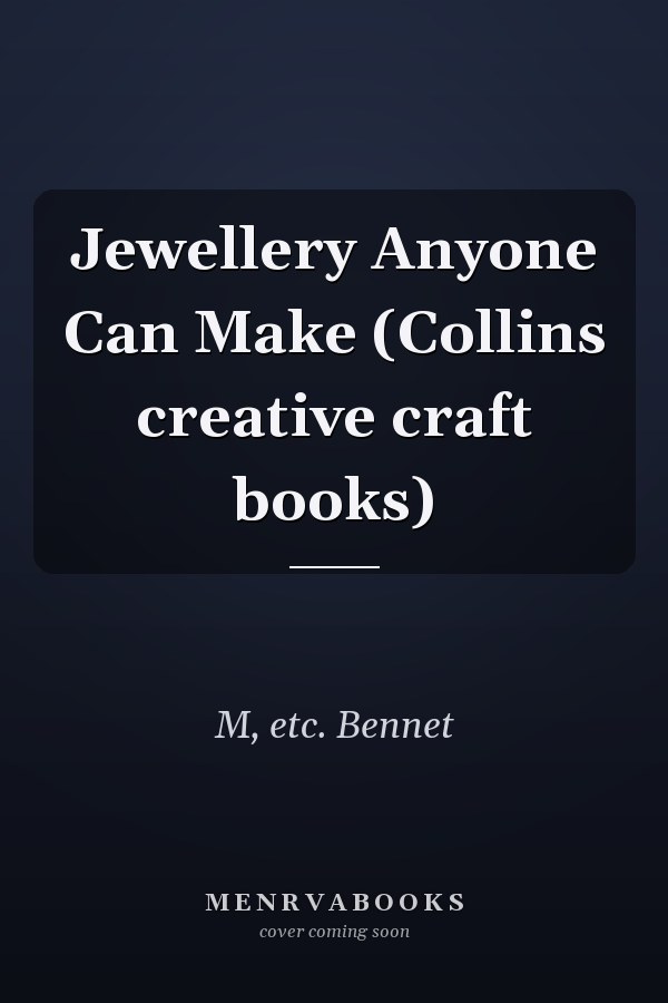 Jewellery Anyone Can Make